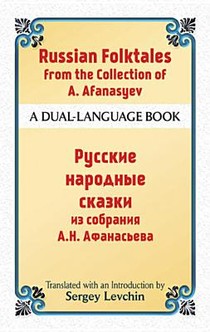 Russian Folktales from the Collection of A. Afanasyev