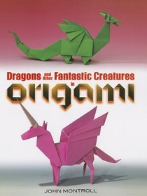 Dragons and Other Fantastic Creatures in Origami voorzijde