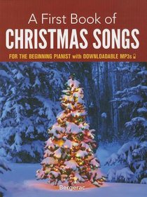 A First Book of Christmas Songs for the Beginning Pianist