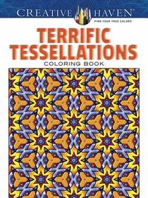 Creative Haven Terrific Tessellations Coloring Book