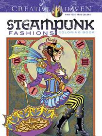 Creative Haven Steampunk Fashions Coloring Book