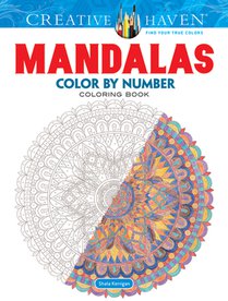 Kerrigan, S: Creative Haven Mandalas Color by Number Colorin