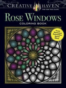 Creative Haven Rose Windows Coloring Book