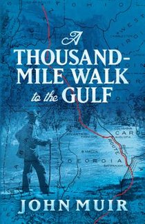 A Thousand-Mile Walk to the Gulf voorzijde