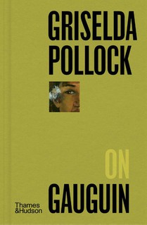 Griselda Pollock on Gauguin