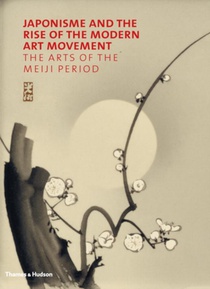 Japonisme and the Rise of the Modern Art Movement voorzijde