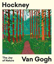 Hockney – Van Gogh: The Joy of Nature voorzijde