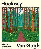 Hockney - Van Gogh: The Joy of Nature voorzijde