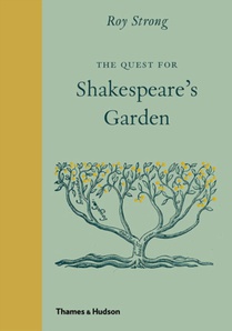 The Quest for Shakespeare’s Garden