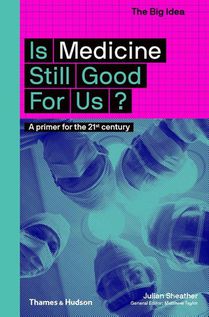 Is Medicine Still Good for Us? voorzijde