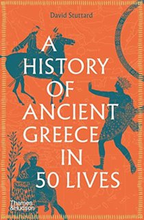 A History of Ancient Greece in 50 Lives voorzijde