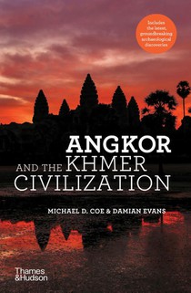 Angkor and the Khmer Civilization voorzijde