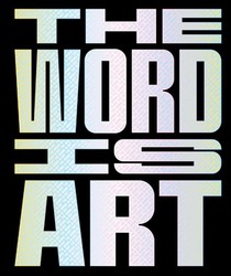 The Word is Art