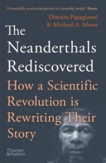 The Neanderthals Rediscovered voorzijde