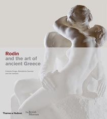 Rodin and the art of ancient Greece