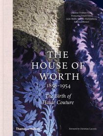 The House of Worth, 1858-1954