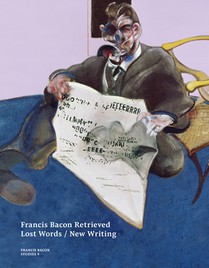 Francis Bacon Retrieved - Lost Words / New Writing voorzijde