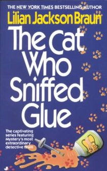 The Cat Who Sniffed Glue