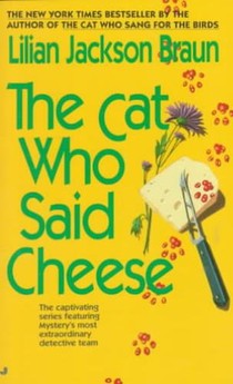 Braun, L: Cat Who Said Cheese