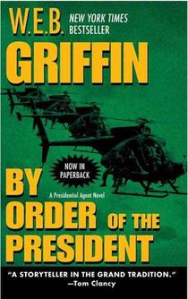 BY ORDER OF THE PRESIDENT