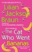 Braun, L: Cat Who Went Bananas