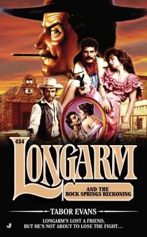 Longarm #434: Longarm #434: Longarm and the Rock Springs Reckoning