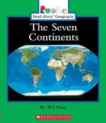 The Seven Continents (Rookie Read-About Geography: Continents: Previous Editions)