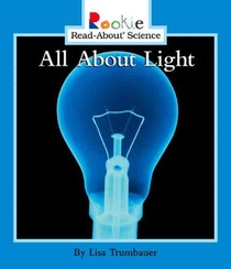 All About Light (Rookie Read-About Science: Physical Science: Previous Editions) voorzijde