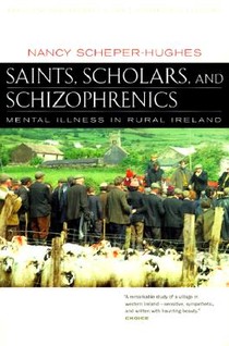 Saints, Scholars, and Schizophrenics