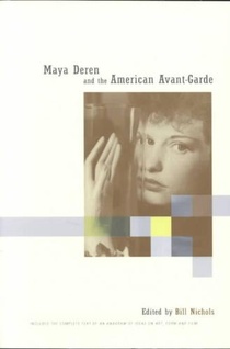 Maya Deren and the American Avant-Garde