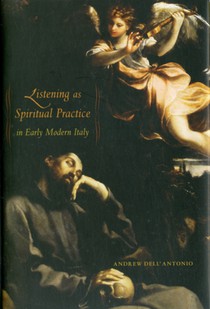 Listening as Spiritual Practice in Early Modern Italy