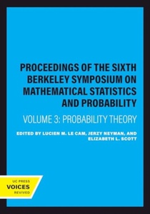 Proceedings of the Sixth Berkeley Symposium on Mathematical Statistics and Probability, Volume III