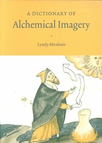 A Dictionary of Alchemical Imagery