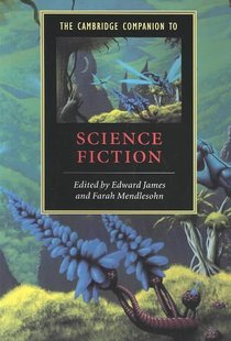 The Cambridge Companion to Science Fiction