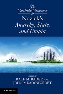 The Cambridge Companion to Nozick's Anarchy, State, and Utopia