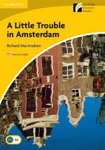 A Little Trouble in Amsterdam Level 2 Elementary/Lower-intermediate American English voorzijde