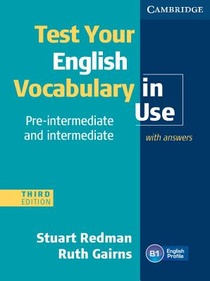 Test Your English Vocabulary in Use Pre-intermediate and Intermediate with Answers voorzijde