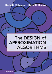 The Design of Approximation Algorithms