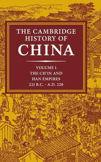 The Cambridge History of China: Volume 1, The Ch'in and Han Empires, 221 BC–AD 220 voorzijde