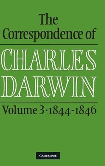 The Correspondence of Charles Darwin: Volume 3, 1844–1846