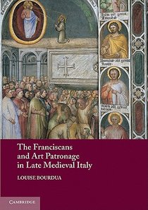 The Franciscans and Art Patronage in Late Medieval Italy voorzijde