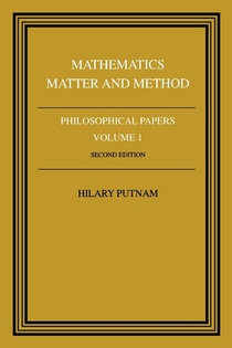 Philosophical Papers: Volume 1, Mathematics, Matter and Method