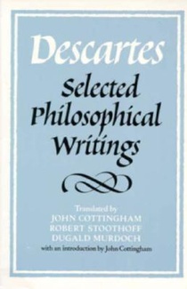 Descartes: Selected Philosophical Writings