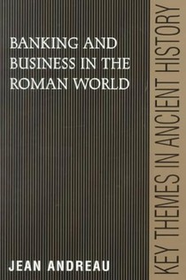 Banking and Business in the Roman World