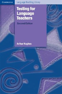 Testing for Language Teachers