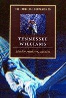 The Cambridge Companion to Tennessee Williams