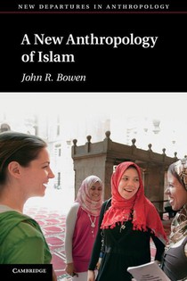 A New Anthropology of Islam voorzijde