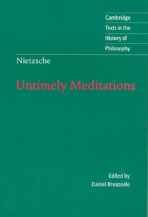 Nietzsche: Untimely Meditations