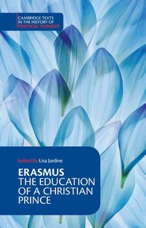 Erasmus: The Education of a Christian Prince with the Panegyric for Archduke Philip of Austria voorzijde