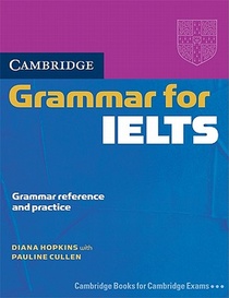 Cambridge Grammar for IELTS without Answers